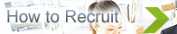 How to recruit